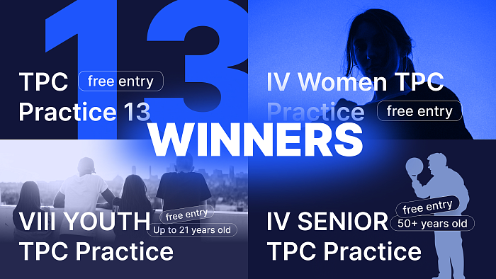 Winnes of the TPC Practice 13 / VIII Youth TPC Practice / IV Women TPC Practice / IV SENIOR TPC Practice